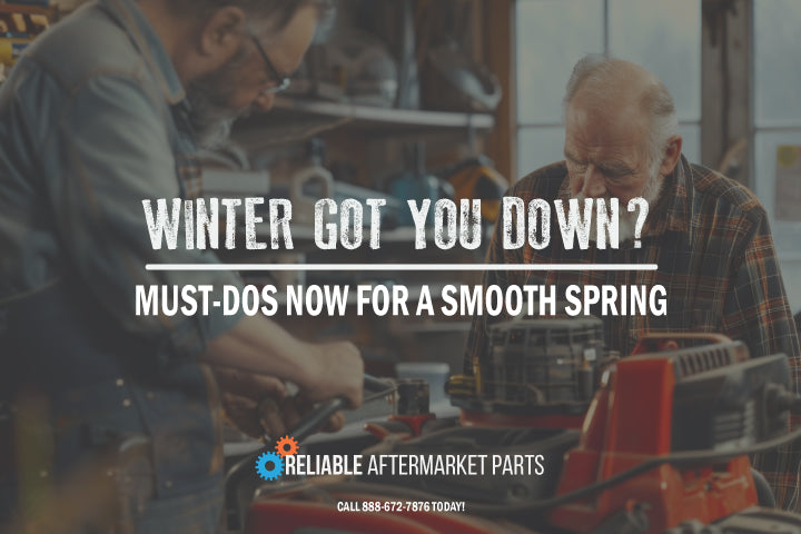 Winter Got You Down? Focus on These Maintenance Must-Dos Now for a Smoother Spring Ahead