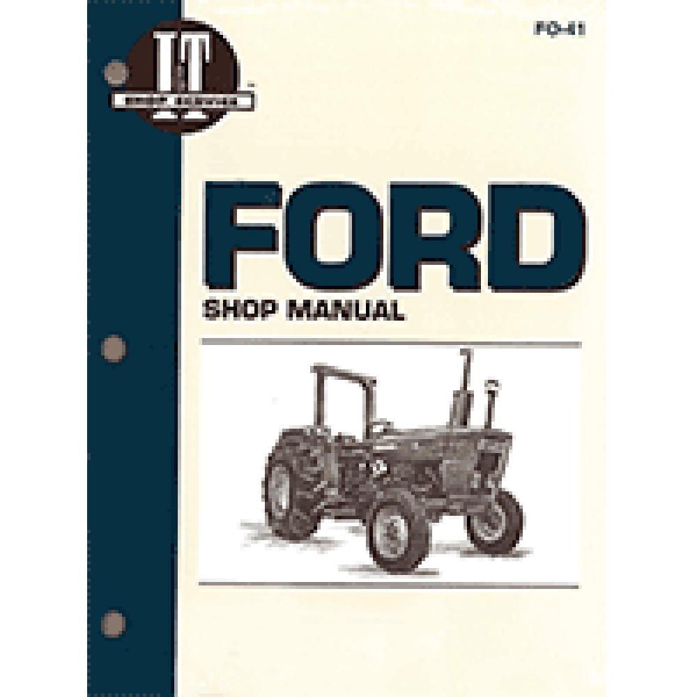 I&T Shop Manual FO-41 Fits Ford 2310 2600 2610 3600 3610 4110 4600 4610 4610SU+