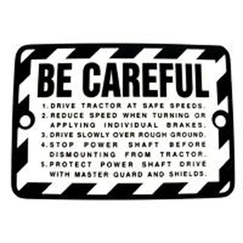 R4473 BE CAREFUL" Plate Fits John Deere
