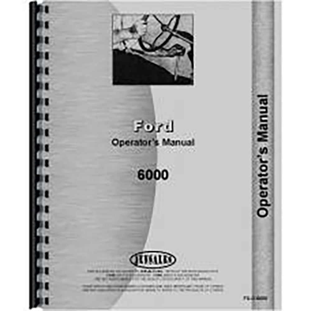Fits Ford  Operators Manual for 6000 Tractor